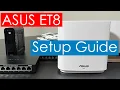 Download Lagu ASUS ET8 Setup Guide and FAQ | Showing All Possible Connections  | WiFi 6E
