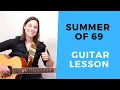 Summer Of 69 Guitar Lesson - Acoustic Guitar With Strumming And Chords