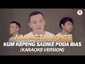 Download Lagu KARAOKE PAKPAK KUM KEPENG SADIKE PODA BIAS  - AJANGTA VOICE