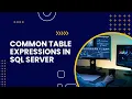 Common Table Expressions in SQL Server CTE Tutorial