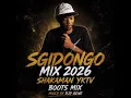 SGIDONGO MIX 2026 | Shakaman YKTV Boots Mix | Mixed by Djy gene