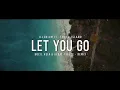 Lagu DJ SLOW !!! Bocil Asia Ft. Afdal Freeze - Let You Go - ( Slow Remix )