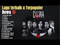 Download Lagu Lagu dewa 19 full album tanpa iklan ||terbaik \u0026 terpopuler 