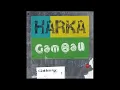 HARKA, Gam Ball - MVP (Official Audio)