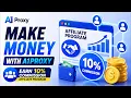 How to Make Money with A1proxy Earn 10 Commission with the Affiliate Program