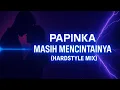 Download Lagu Papinka - Masih Mencintainya ( ZypherNoise Hardstyle Bootleg )