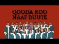 Download Lagu Waldaa Amantoota Oromoo Finfinnee (Choir A): Qooda Koo Naaf Duute