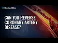 Can You Reverse Coronary Artery Disease