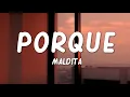 Download Lagu Maldita - Porque (Lyrics)