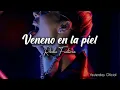 Veneno en la piel - Radio Futura