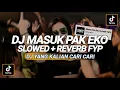Download Lagu DJ PAK EKO MARI MASUK PAK EKO || DJ  SLOWED + REVERB VIRAL TIKTOK (FATIH YETE) TERBARU 2023