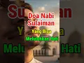Download Lagu Doa Nabi Sulaiman yang Bisa Meluluhkan Hati Siapa Pun | Kenali Islam #shorts  #kisah #quotes