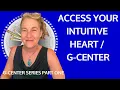 Power of the Heart G-Center Knowing Circuit Part One Human Design Maggie Ostara