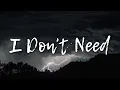 My Song - I Don t Need