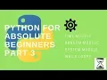 Python for absolute beginners - part 3 Modules and Loops