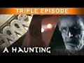 Download Lagu Unexplained And Estranged Spirits | TRIPLE EPISODE! | A Haunting