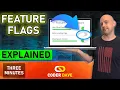 Feature Flags Explained in 6 Minutes What Are Feature Flags Feature Toggles