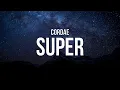 Download Lagu Cordae - Super (Lyrics)