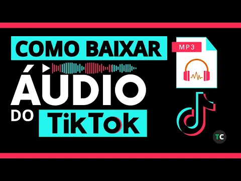 Download MP3 COMO BAIXAR ÁUDIO DO TIKTOK 2023