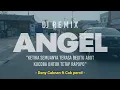 DJ ANGEL - DENNY CAKNAN || Ketika semuanya terasa begitu Abot (sakit sekali everybody)
