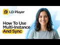How to Use Multi Instance Synchronizer on LDPlayer 2026 Full Guide
