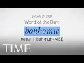 Word Of The Day BONHOMIE Merriam-Webster Word Of The Day TIME