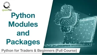 Python Modules Packages Python for Beginners Quantra Free Course