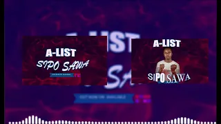 A List X Sipo Sawa Official Audio 