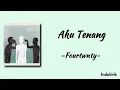Download Lagu Aku Tenang - Fourtwnty | Lirik Lagu