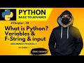 What is Python Variables f-String Input Chapter-1 Python Basics to Advance