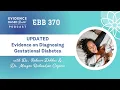 Updated Evidence on Diagnosing Gestational Diabetes