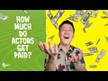 How Much Do Actors Get Paid How Do Actors Make Money
