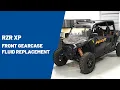 2024 RZR XP Front Gearcase Fluid Replacement Polaris RZR