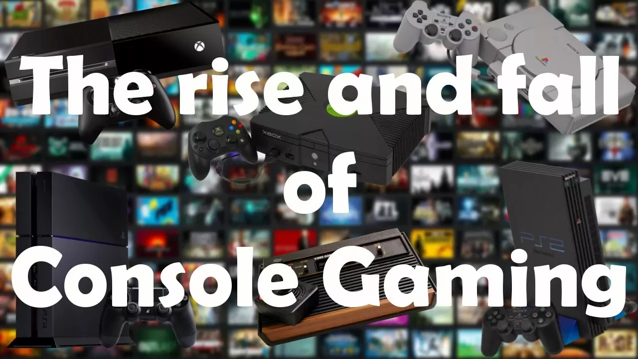 The Rise and Fall of Console Gaming 2017