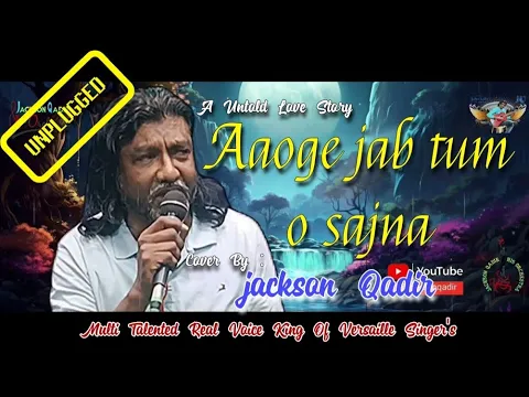 Download MP3 AAOGE JAB TUM O SAJNA | UNPLUGGED | BY JACKSON QADIR | TAI ROCK BAND