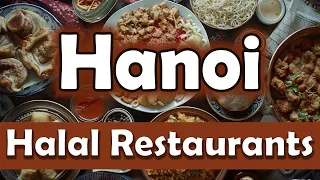 Top 5 Halal Restaurants in Hanoi Vietnam - English