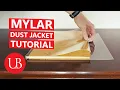 How to make MYLAR dust jackets to protect fine and rare books