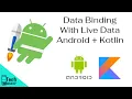 Data Binding with Live Data Android Kotlin VM