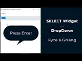 Select Entry Dropdown Advance - Fyne Golang GUI tutorial 69