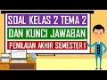 Download Lagu Soal Kelas 2 Tema 2 dan Kunci Jawaban - Penilaian Akhir Semester 1