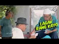 Lagu LAGAK RANG KAYO