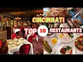 Top 10 Best Restaurants in Cincinnati OH