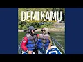 Download Lagu Demi Kamu