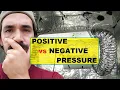 Positive Pressure verse Negative Pressure Ventilation