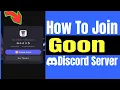 How To Join Discord Goon Server