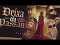 DEIXA ELA PASSAR - AARON MODESTO, MC MARCOS IP, MC MAGAL , MC TAIRON ( VITAL , DJ PEPI ) 