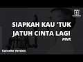 Download Lagu HIVI! - Siapkah Kau 'Tuk Jatuh Cinta Lagi (Karaoke Version)