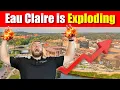 Why is Eau Claire growing so quickly