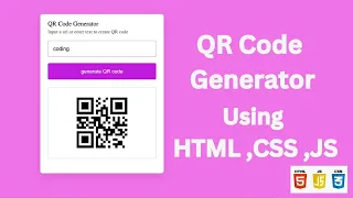 How to Create QR Code Generator App or Website Using HTML CSS and Javascript