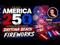 America s 250th Birt ay Daytona Beach Fireworks 2026